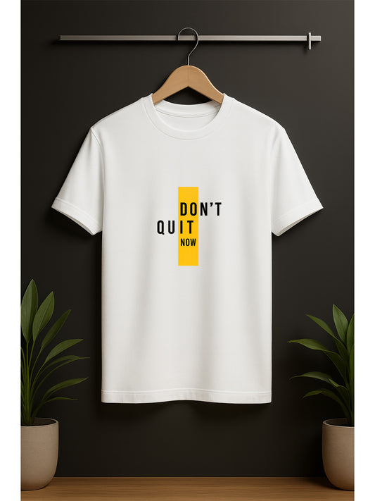 Don’t Quit Now Unisex Classic Crew T-Shirt