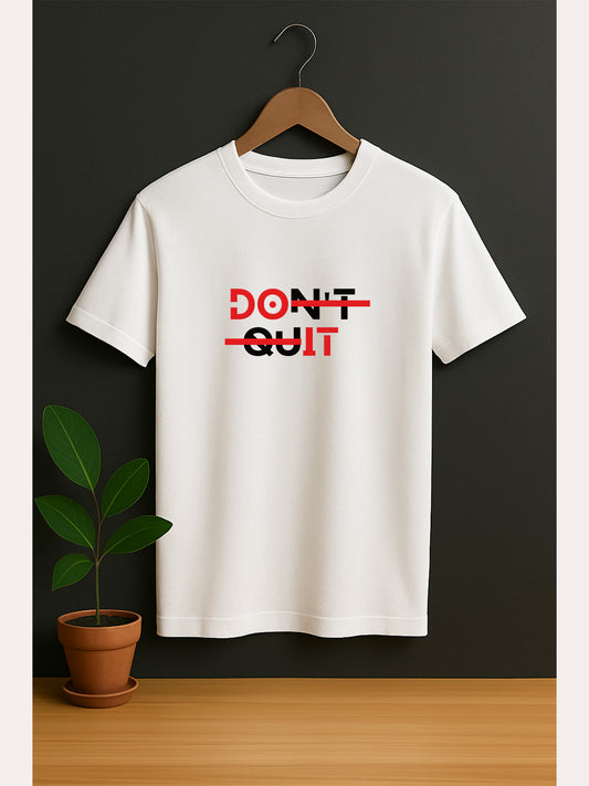 Don't quit Unisex Classic Crew T-Shirt