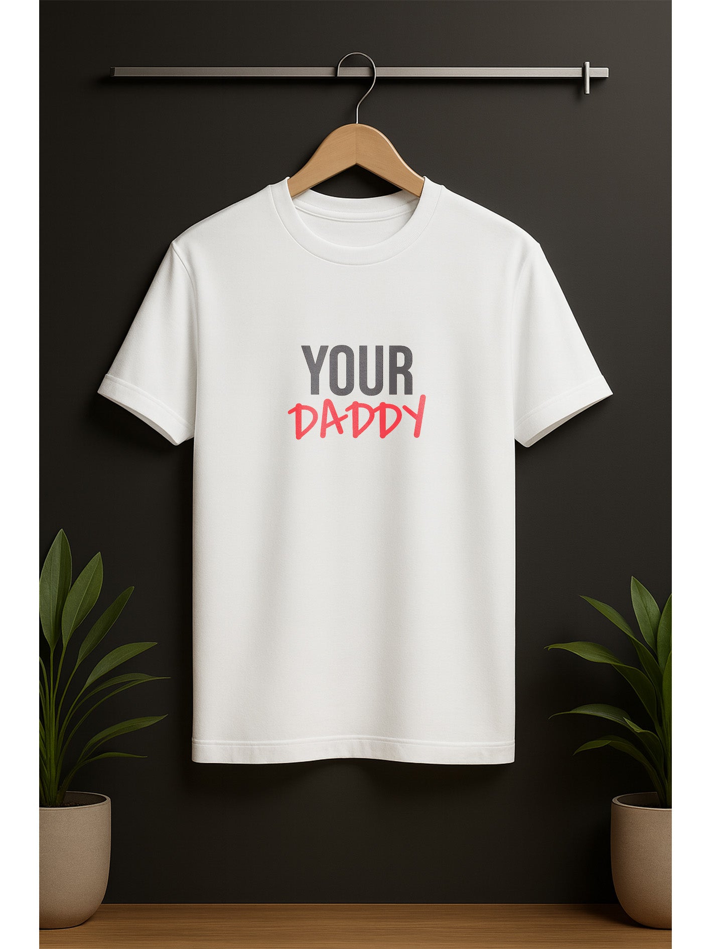 Your Daddy Classic Crew T-Shirt